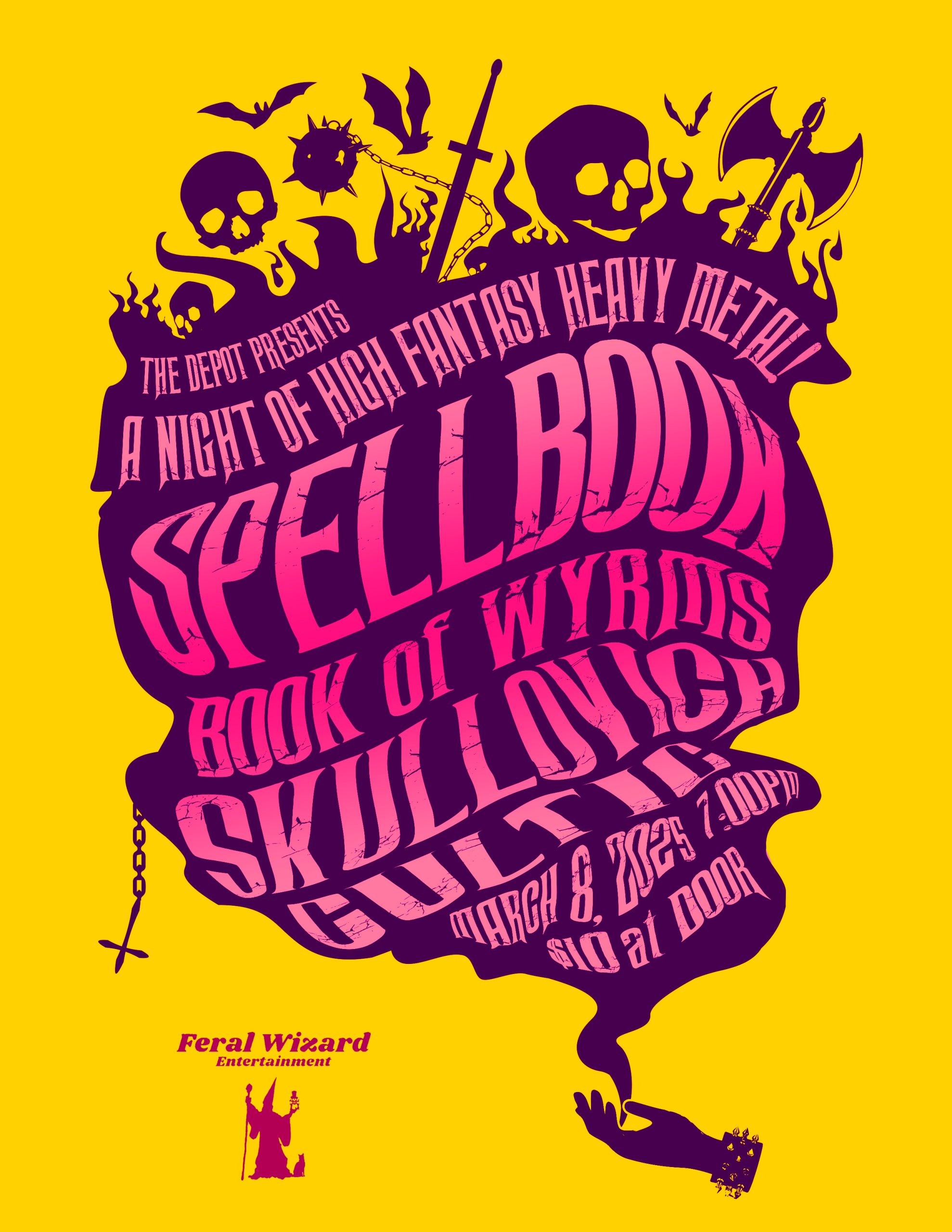 Show Flyer - Spellbook, Book of Wyrms, Skullovich and Cultic - March 8, 2025 at The Depot in Baltimore, MD